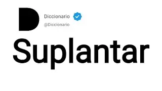 Suplantar Significado En Espa&ntilde;ol