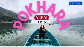 SOLO TRIP -  BOAT RIDE IN POKHARA , NEPAL 🇳🇵TRAVEL VLOG (EP.5)