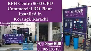RPH Centro 5000 GPD Commercial RO plant installed KDA 31/C-1, Korangi,  Karachi.