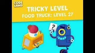 Tricky level - Ice Cream Truck. Level 27 - Code Land