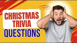 Christmas Trivia: Movies, Songs, and History Combined!