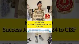 MY SSC GD (CISF) Journey #sscgd #journey #cisf