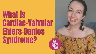 What is Cardiac-Valvular Ehlers-Danlos Syndrome?