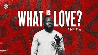What is Love? - Part 2 | Jimmy Odukoya