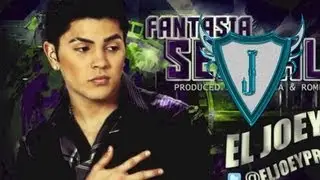 Fantas&iacute;a Sexual [Con Letra] - El Joey - @ElJoeyPR