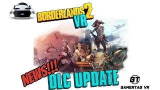 BORDERLANDS 2 VR GETS ALL DLC FREE SUMMER 2019
