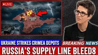 Ukraine STRIKES Crimea Depots &mdash; Russia&rsquo;s Southern Supply Line Bleeds