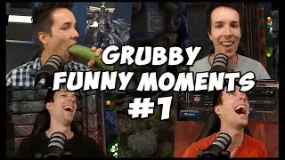 Grubby Funny Moments #1
