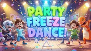 🎉 Party Freeze Dance Song for Kids | Fun Movement Game & Lyrics