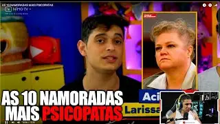 REACT DO HUDSON - AS 10 NAMORADAS MAIS PSICOPATAS