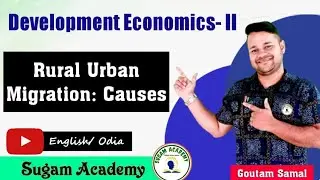 Rural Urban Migration: Causes || Development Economics- II || +3 Economics