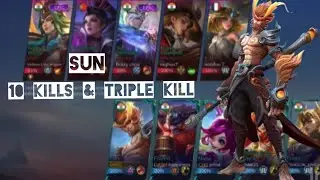 10 kills & triple kill ; Sun didn't give any chance to enemy. #mobalegends5v5 #rankpush #gaming 
