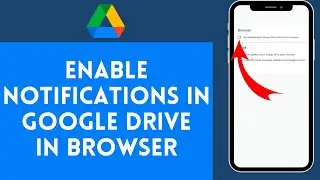 How to Enable Google Drive Notifications in Browser | Stay Updated with Drive Notifications 2024