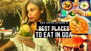 Goan food | Best Places to eat in North Goa IGoan Food Trail | Options to eat in Goa |Beaches of Goa