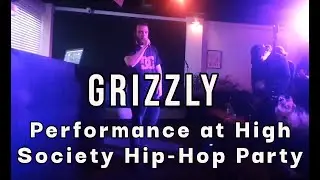 Grizzly - Performance @ High Society Hip-Hop Show 2021