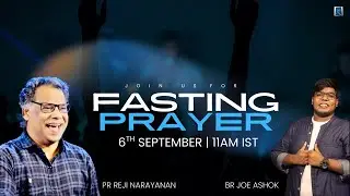 6th September | Fasting Prayer | Pr Reji Narayanan & Br Joe Ashok  | Rapha Global Worship Centre