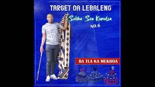 Target oa Lebaleng - Seliba sea kopotsa no6 - Thaba lintoa