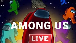 🔴 [LIVE] AMONG US FUNNY MOMENTS W/ SUBS! 🤣 IMPOSTOR TROLLING & 999 IQ PLAYS! JOIN FAST 🚀 #amongus