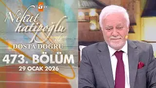 Nihat Hatipoğlu ile Dosta Doğru 473. Bölüm | 29 Ocak 2026