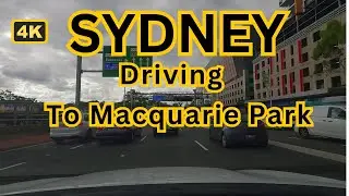 Chullora to Macquarie Park 4k Driving Video || Sydney, Australia