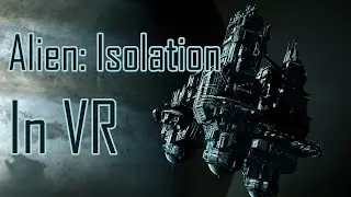 How to run Alien: Isolation in VR | MotherVR Installation & Setup