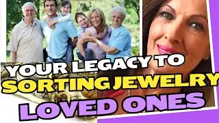 A Legacy Heart Sorting Estate Jewelry and Your Money - Legacy Jewelry Appraisers