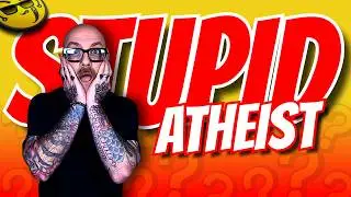 Atheists Cannot Answer This STUPID Question??