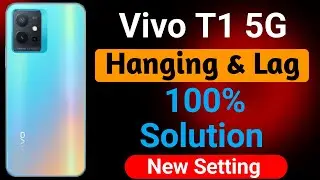 Vivo T1 5G Mobile Hanging Problem | How to Solve Hanging or Lagging Problem in Vivo T1 Mobile