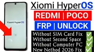 All Xiaomi Redmi Hyperos 2.0 Frp UnlockAndroid 14/15 | Final Update 2026 New Method |Without PC