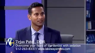 Sedation Dentistry with Austin, TX dentist Dr. Tejas Patel