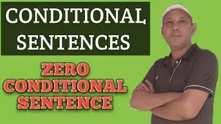 CONDITIONAL SENTENCES AND ITS TYPES  || ZERO CONDITIONAL SENTENCES WITH EXAMPLE