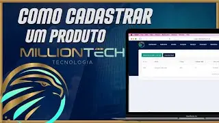 Como Cadastrar um Produto no Sistema MillionTech - Tutorial Passo a Passo
