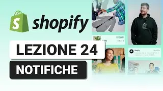 Gestione Notifiche - Lezione 24 Corso Shopify Completo