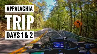 Appalachia Motorcycle Trip Days 1 And 2