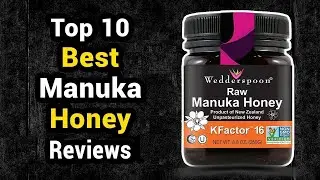 Top 10 Best Manuka Honey Reviews 2022