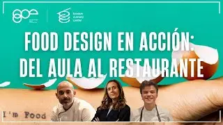 ✨ Food Design en acci&oacute;n: del aula al restaurante | M&aacute;ster en Food Design BCC y Experiencia Akelarre