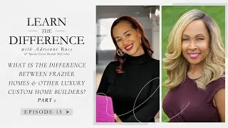 What is the difference between Frazier Homes & other custom home builders? | Episode 15, Part 1
