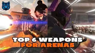 TOP 6 Weapons To Use In Arenas (Apex Legends Legacy Tips)