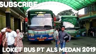 Bus Mania//Loket Bus PO ALS Medan 2019