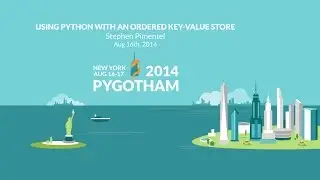 Using Python with an Ordered Key-Value Store - Stephen Pimentel