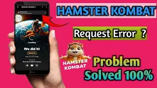 Hamster Kombat Request Error ठीक कैसे करें | Hamster Kombat Season 2 Problem Solved 100% Kaise karen