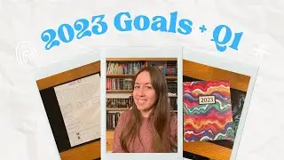2023 Goals + Q1 | Writing, Wellness, Learning