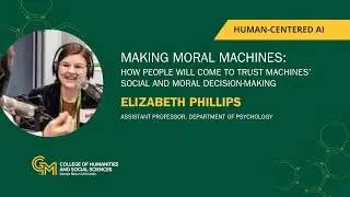 Human-Centered AI Bridging Humanities, Social Sciences, and Technology - Elizabeth Phillips