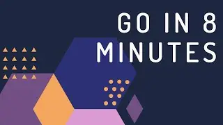 Learn Go in 8 MINUTES !!!