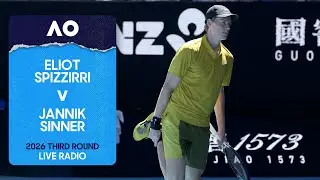 LIVE | Feat. Eliot Spizzirri v Jannik Sinner | AO Radio | Day 7 | Australian Open 2026