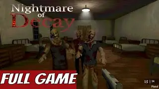 Nightmare of Decay Full Gameplay Walkthrough | Classic Survival Horror Game - No Commentary