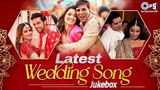 Latest Wedding Songs | Bollywood Wedding Songs Playlist | Hindi Wedding Songs