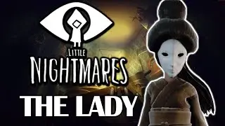 How To Beat the Lady | Little Nightmares | Guide With Commentary