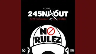 No Rulez Ft GeezyGoinHam , Q Carter