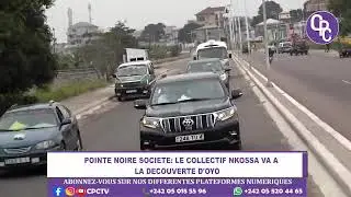Collectif NKOSSA / Team Building: Depart pour la ville de OYO 
